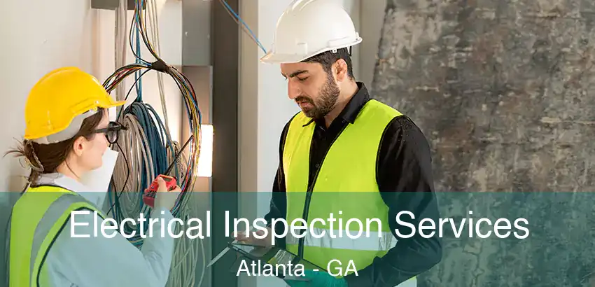 Electrical Inspection Services Atlanta - GA