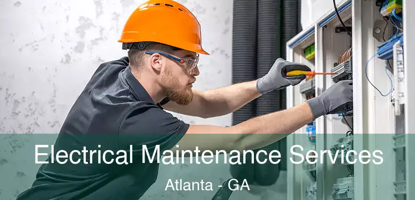 Electrical Maintenance Services Atlanta - GA