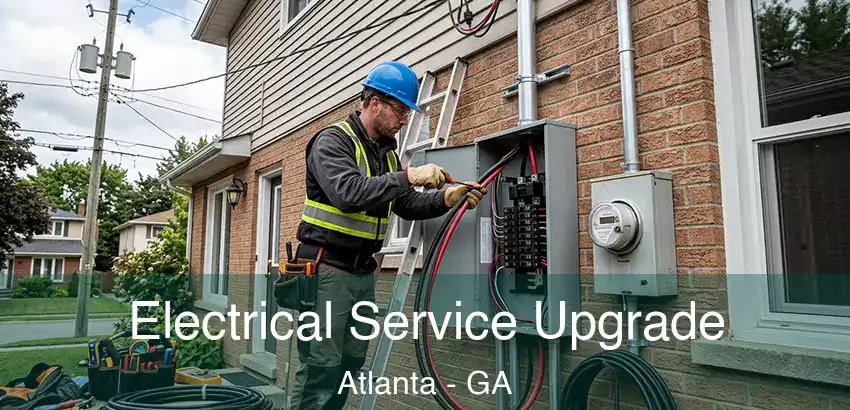Electrical Service Upgrade Atlanta - GA