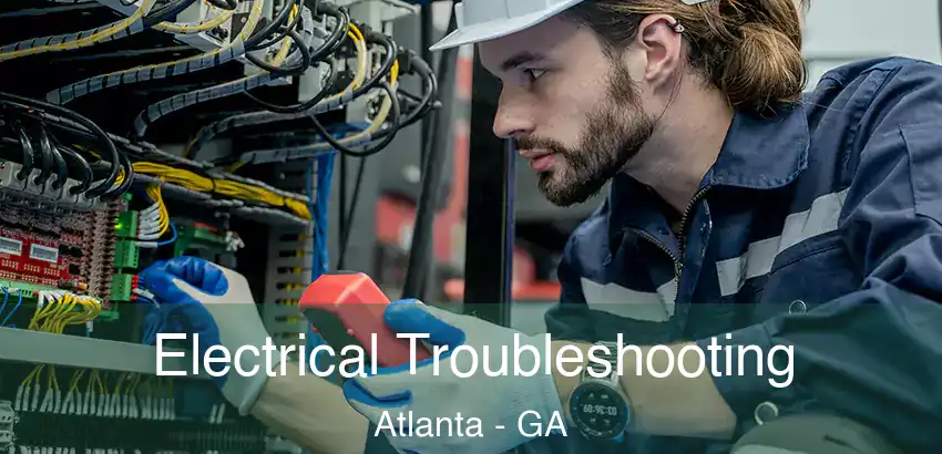 Electrical Troubleshooting Atlanta - GA