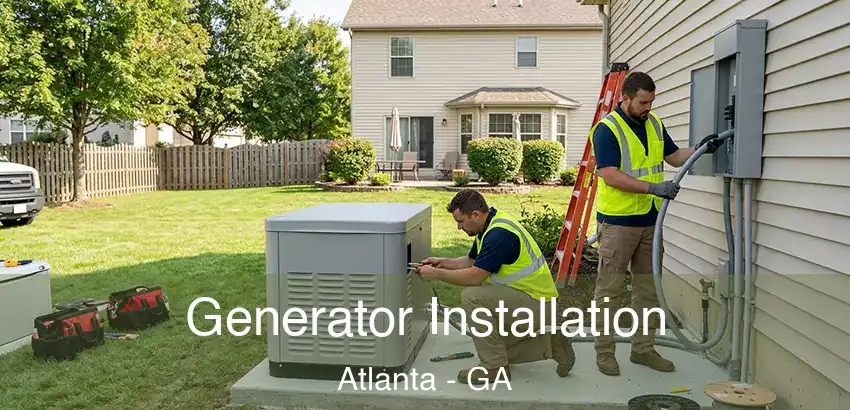 Generator Installation Atlanta - GA