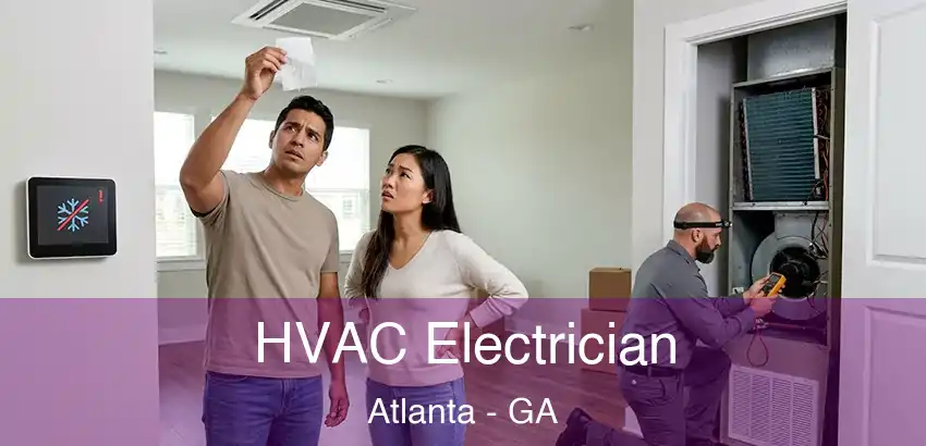 HVAC Electrician Atlanta - GA