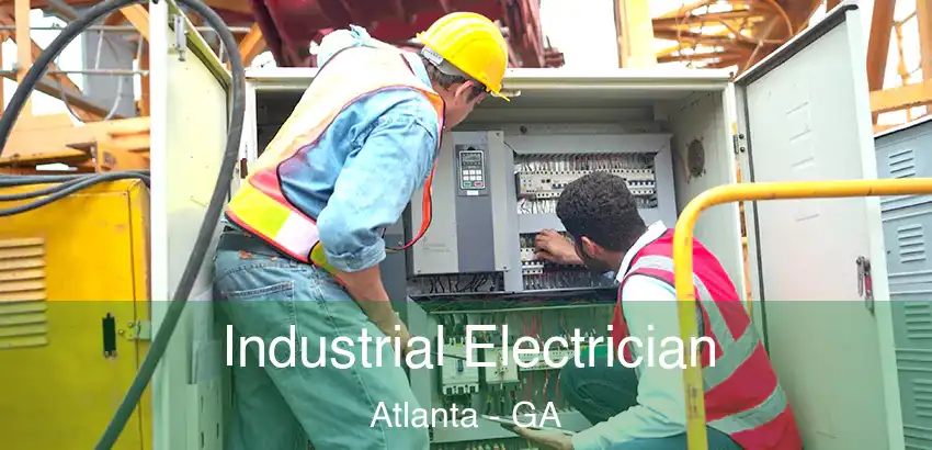 Industrial Electrician Atlanta - GA