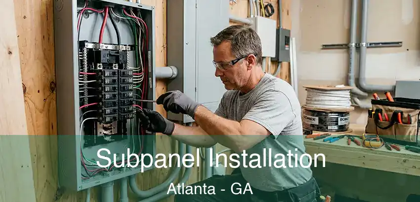 Subpanel Installation Atlanta - GA